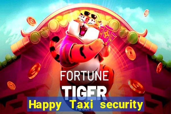 Happy Taxi security password road 96 happy